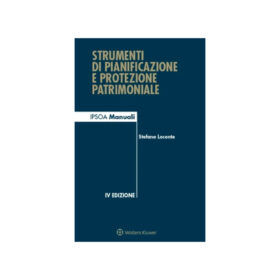 Strumenti di pianificazione e protezione patrimoniale, Loconte 2022